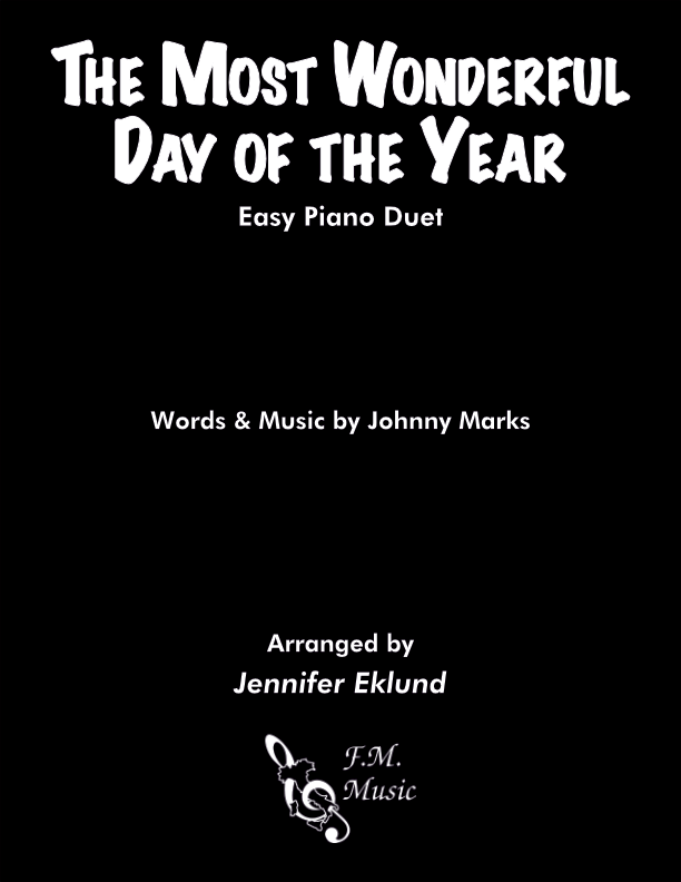 The Most Wonderful Day of the Year (Easy Piano Duet)